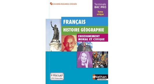 Français Histoire-Géographie EMC - Tle Bac Pro - Collection Cahiers